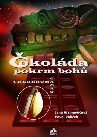 Čokoláda, pokrm bohů